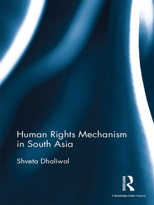 cover image of Human Rights Mechanism in South Asia
